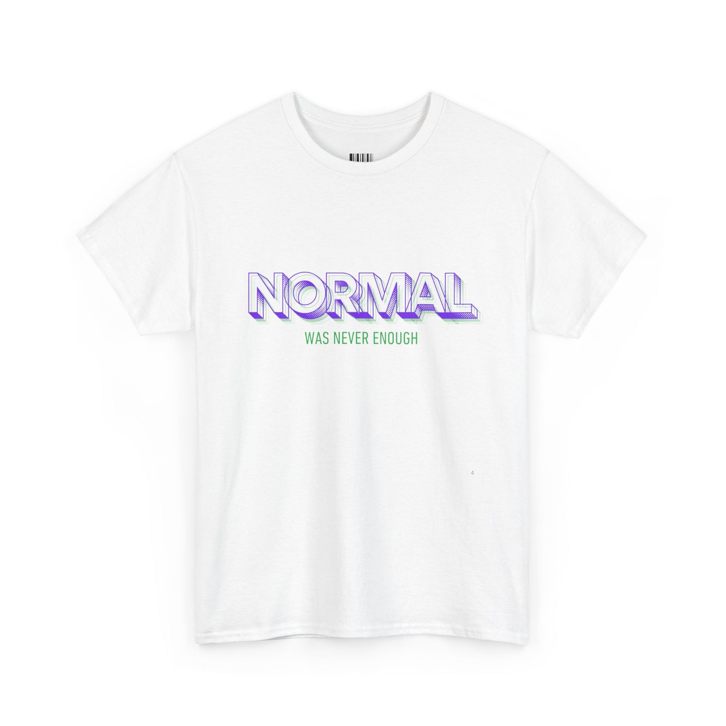 Unisex Heavy Cotton Tee - 'Normal Was Never Enough' Statement Tee