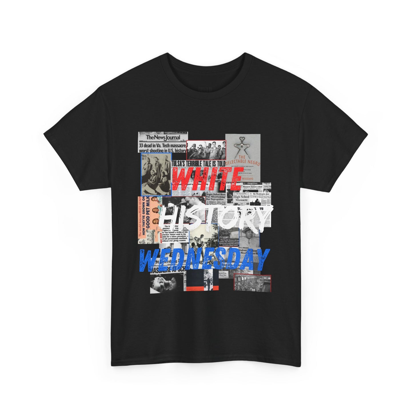 Unisex Heavy Cotton Tee - "White History Wednesday" Graphic Tee for Awareness & Activism