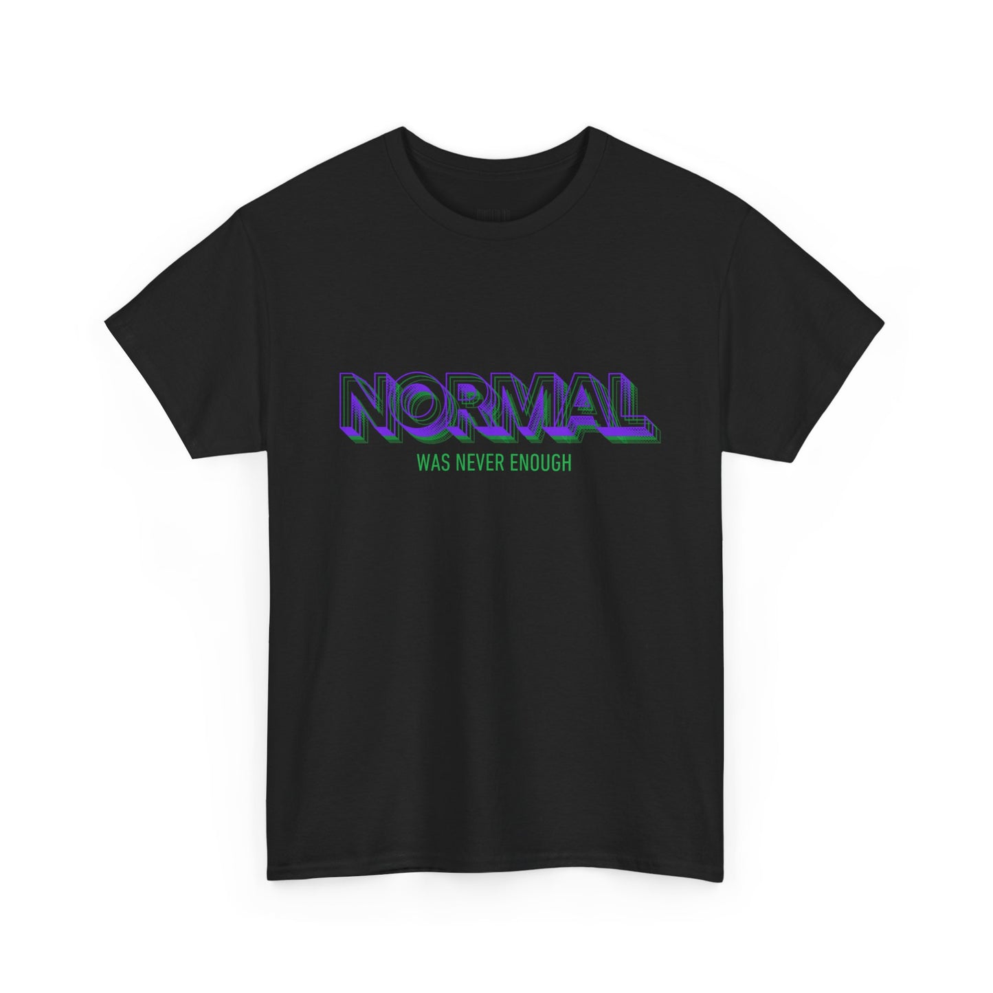 Unisex Heavy Cotton Tee - 'Normal Was Never Enough' Statement Tee