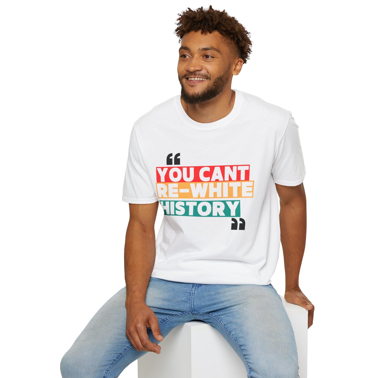 Unisex Softstyle T-Shirt - "You Can't Re-White History"