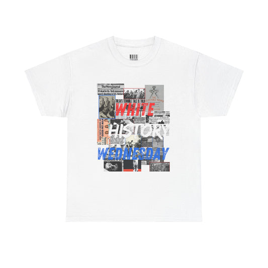 Unisex Heavy Cotton Tee - "White History Wednesday" Graphic Tee for Awareness & Activism
