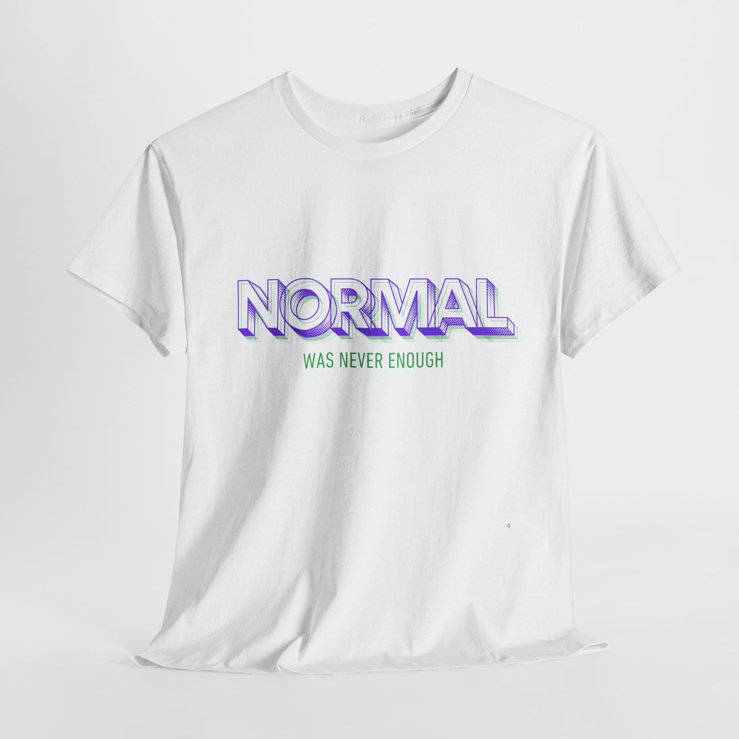 Unisex Heavy Cotton Tee - 'Normal Was Never Enough' Statement Tee