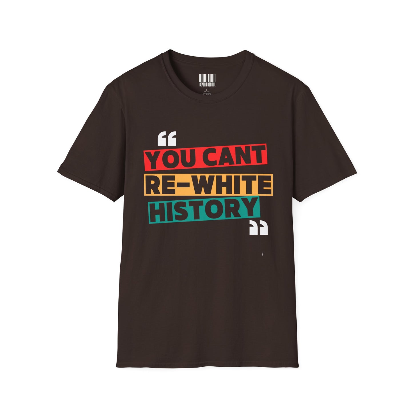 "You Can't Re-Write History" Unisex Softstyle T-Shirt, Empowering Tee, Statement Shirt, Gift for Activists & Educators, Casual Wear, [...]