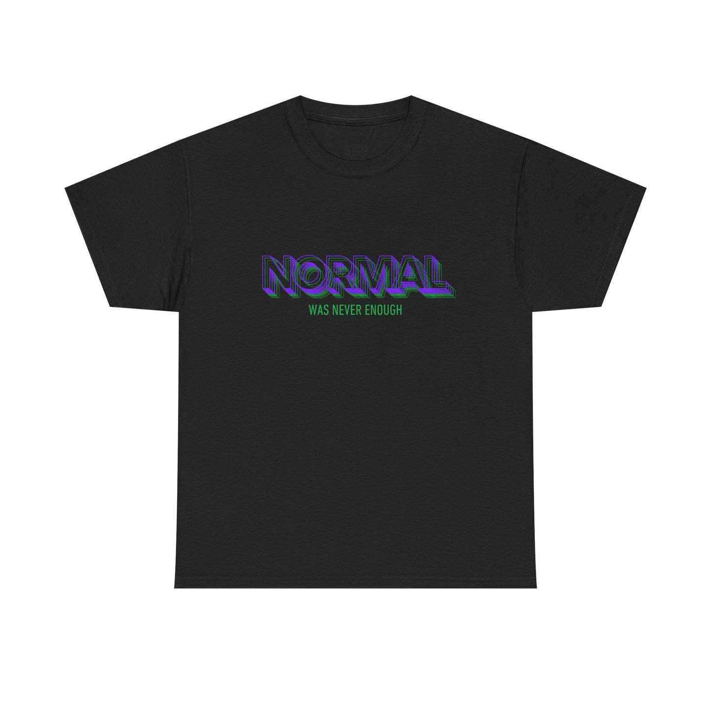 Unisex Heavy Cotton Tee - 'Normal Was Never Enough' Statement Tee