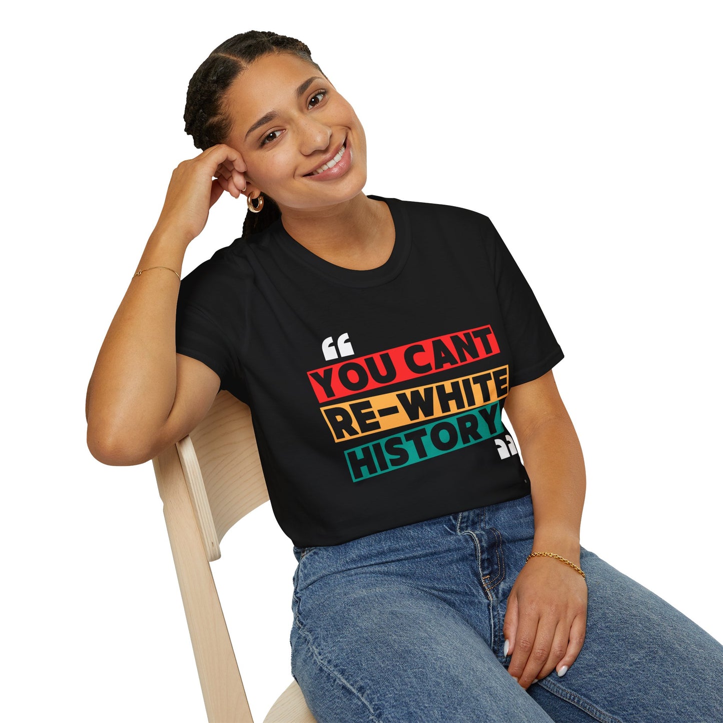 "You Can't Re-Write History" Unisex Softstyle T-Shirt, Empowering Tee, Statement Shirt, Gift for Activists & Educators, Casual Wear, [...]