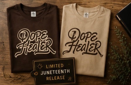 DOPE HEALER™ | THE JUNETEENTH COLLECTION